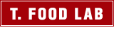 T. FOOD LAB 